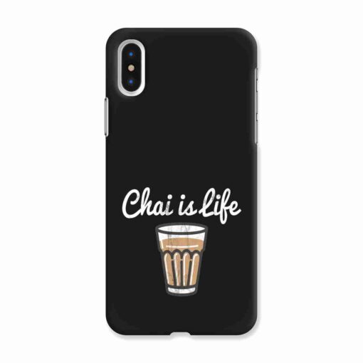 Iphone XS Mobile Covers Chai Is Life