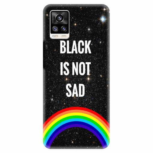 Vivo V20 Mobile Covers Black is Not Sad