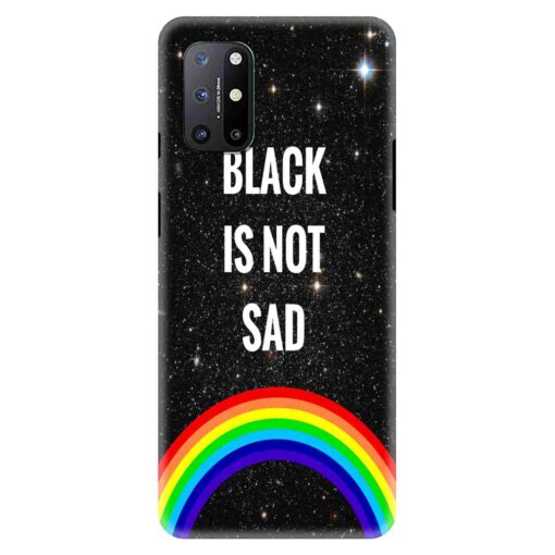 Oneplus 9r Mobile Cover Black is Not Sad