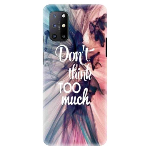 Oneplus 9r Mobile Cover Dont think Too Much