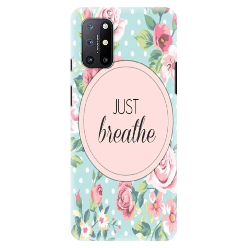 Oneplus 9r Mobile Cover Just Breathe