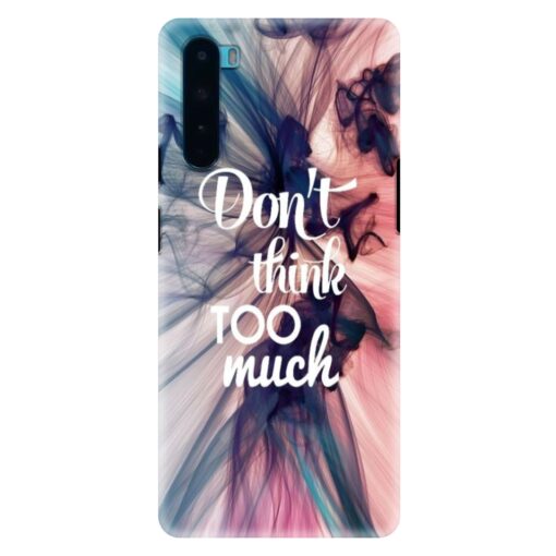 Oneplus Nord Mobile Cover Dont think Too Much