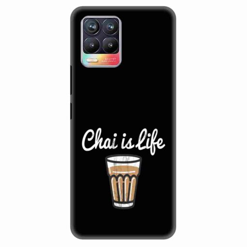 Realme 8 Mobile Cover Chai Is Life