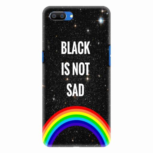 Realme C1 Mobile Cover Black is Not Sad