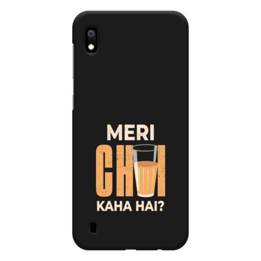Samsung A10 Mobile Cover Meri Chai Kaha Hai