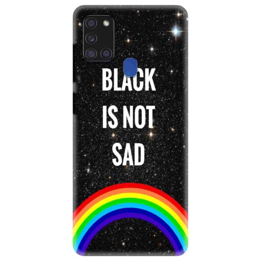 Samsung A21s Mobile Cover Black is Not Sad