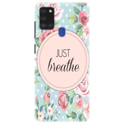 Samsung A21s Mobile Cover Just Breathe