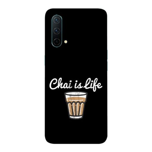 Oneplus Nord CE 5G Mobile Cover Chai Is Life