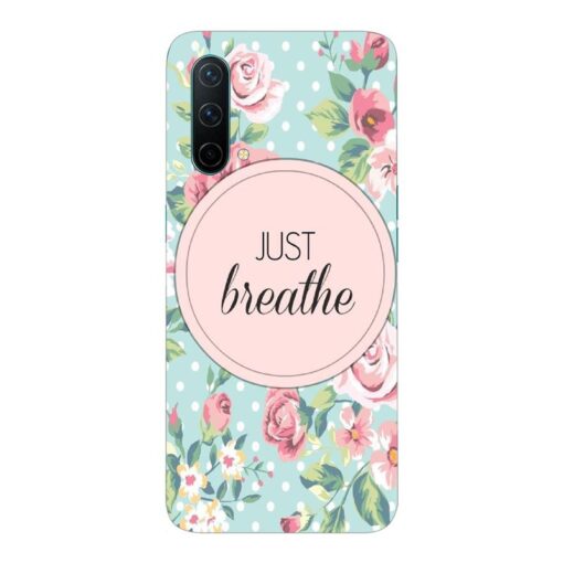Oneplus Nord CE 5G Mobile Cover Just Breathe
