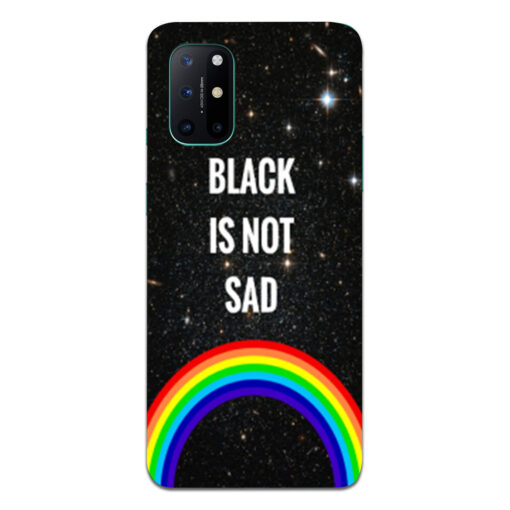 Oneplus 8t Mobile Cover Black is Not Sad