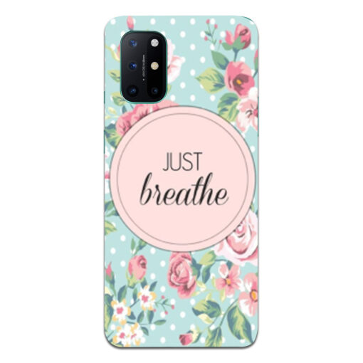 Oneplus 8t Mobile Cover Just Breathe
