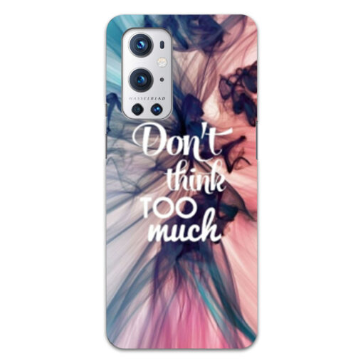 Oneplus 9 Pro Mobile Cover Dont think Too Much