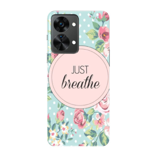 Oneplus Nord 2 Mobile Cover Just Breathe