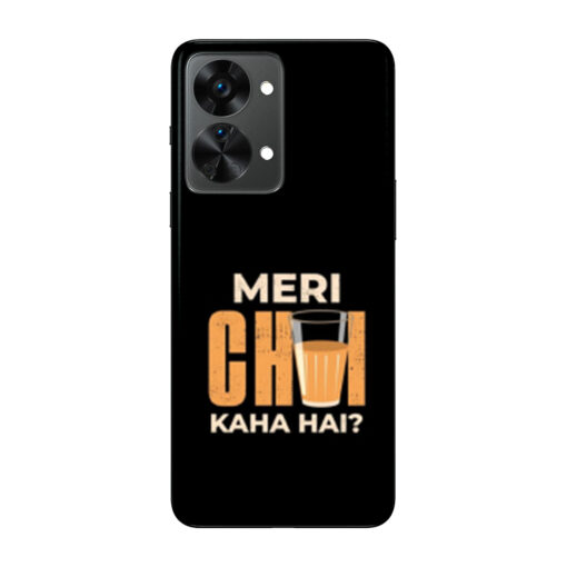 Oneplus Nord 2 Mobile Cover Meri Chai Kaha Hai