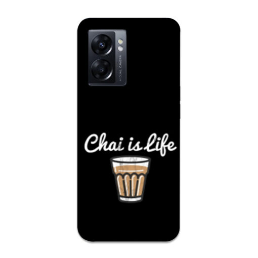 Oppo K10 5G Mobile Cover Chai Is Life