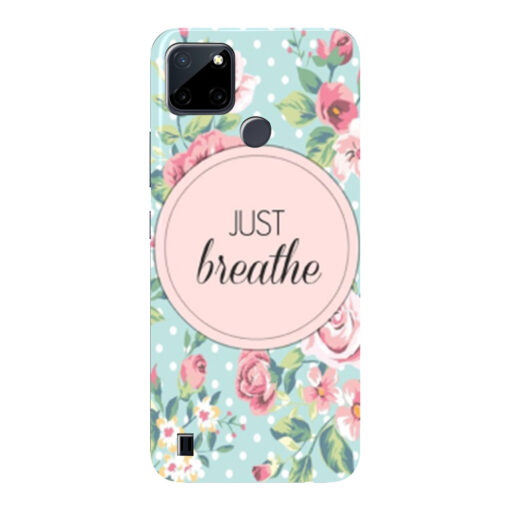 Realme C21Y Mobile Cover Just Breathe