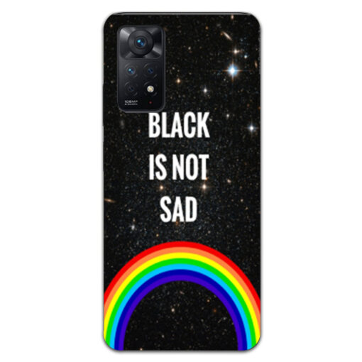 Redmi Note 11 Pro Mobile Cover Black is Not Sad