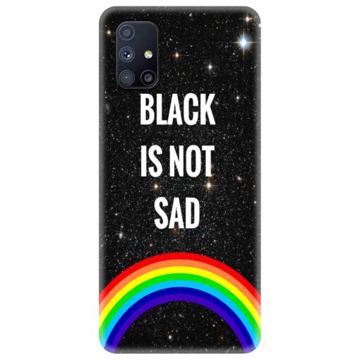 Samsung M51 Mobile Cover Black is Not Sad