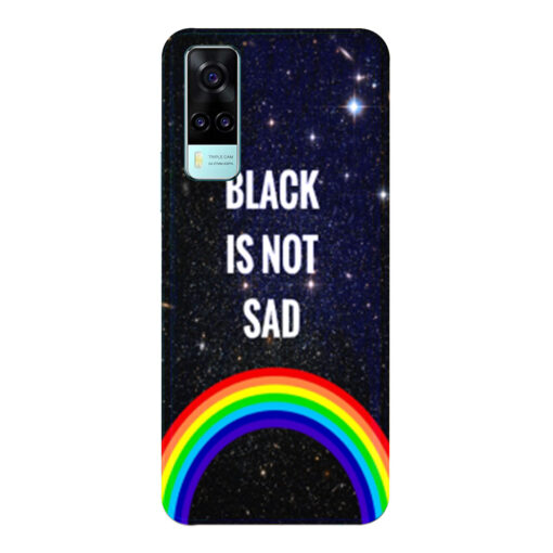 Vivo Y51A Mobile Cover Black is Not Sad