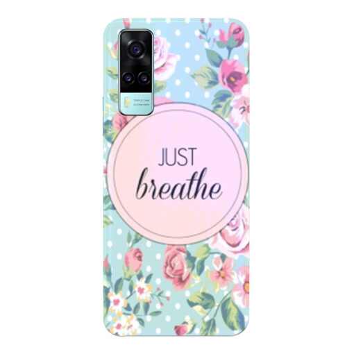 Vivo Y51A Mobile Cover Just Breathe